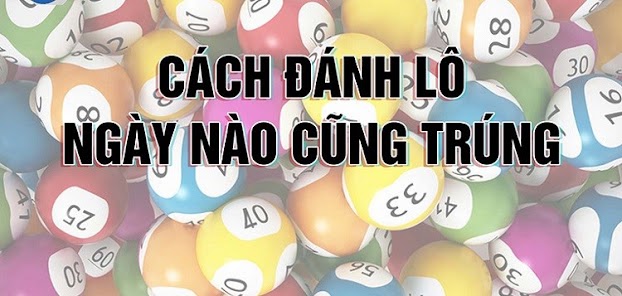 Các cách đánh lô đề thắng lớn