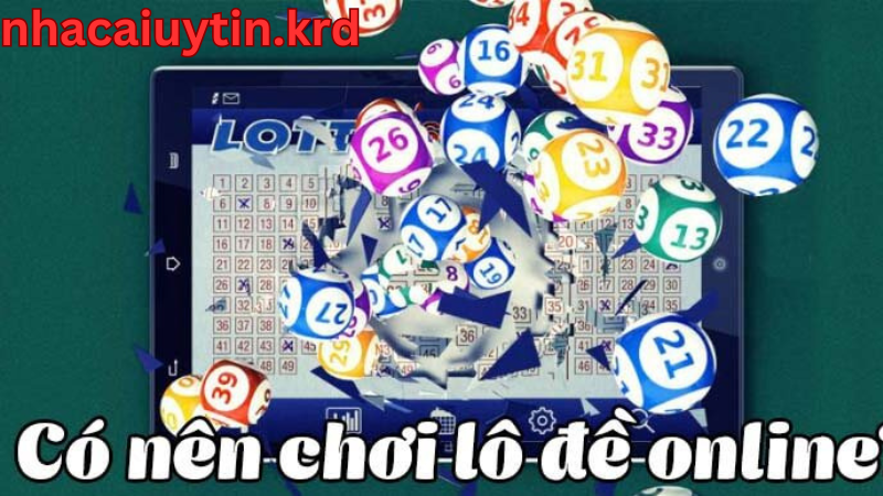 Có nên chơi lô đề không?